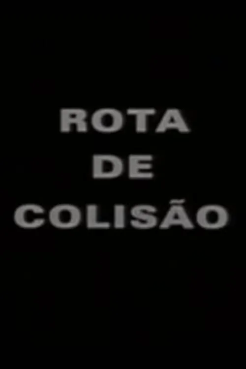 Rota de Colisão (фильм)