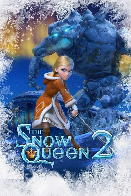 The Snow Queen 2: Refreeze (movie)