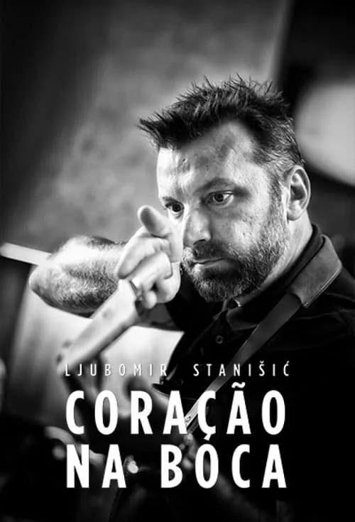 Ljubomir Stanisic - Coração na Boca (series)