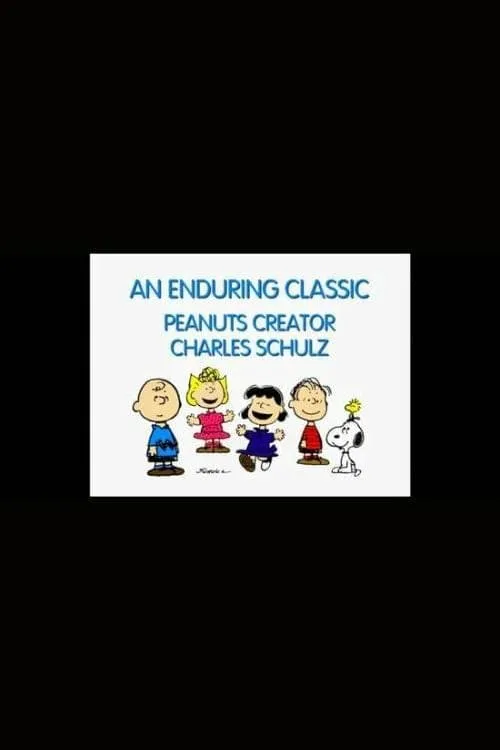 An Enduring Classic: Peanuts Creator Charles Schulz (movie)