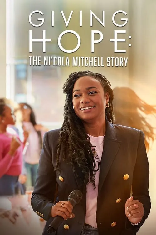 Giving Hope: The Ni'cola Mitchell Story (movie)