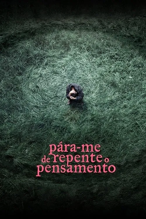 Pára-me de Repente o Pensamento (movie)