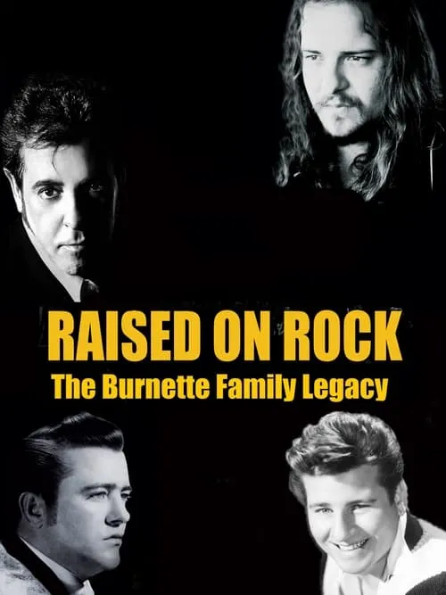 Raised on Rock - The Burnette Family Legacy (фильм)