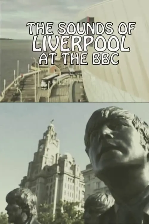 Sounds of Liverpool at the BBC (фильм)