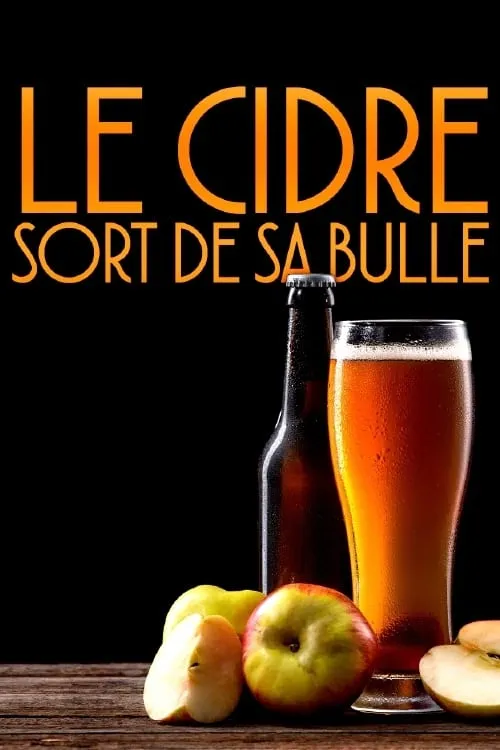 Le Cidre sort de sa bulle