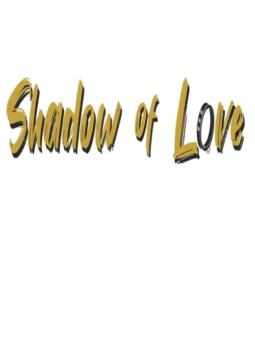 Shadow of Love (movie)