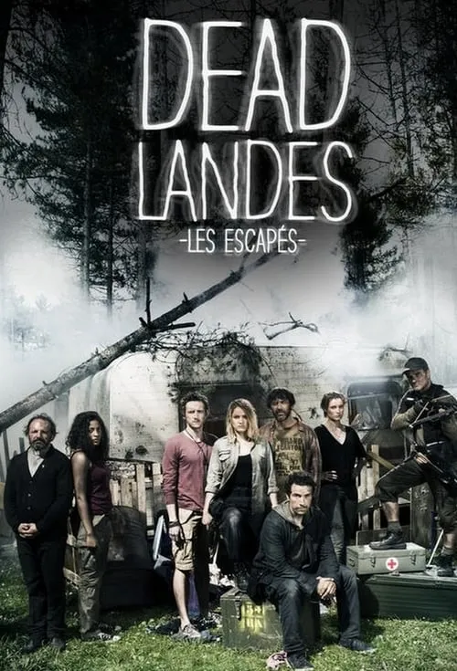 Dead Landes, les escapés (сериал)