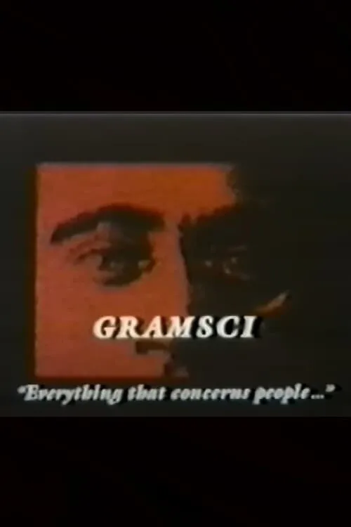 Gramsci: Everything that Concerns People (movie)