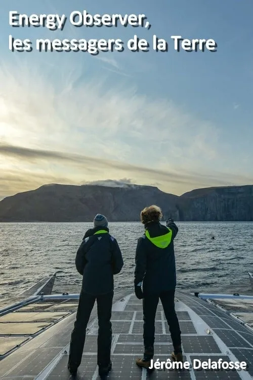 Energy Observer, les messagers de la Terre