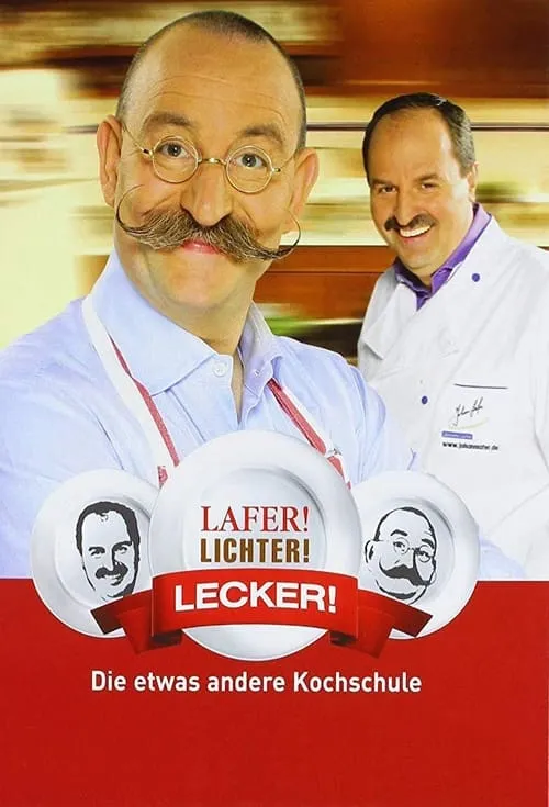 Lafer! Lichter! Lecker! (series)