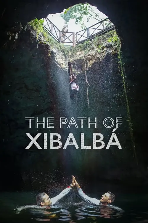 The Path of Xibalbá (сериал)