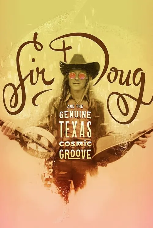 Sir Doug and the Genuine Texas Cosmic Groove (фильм)