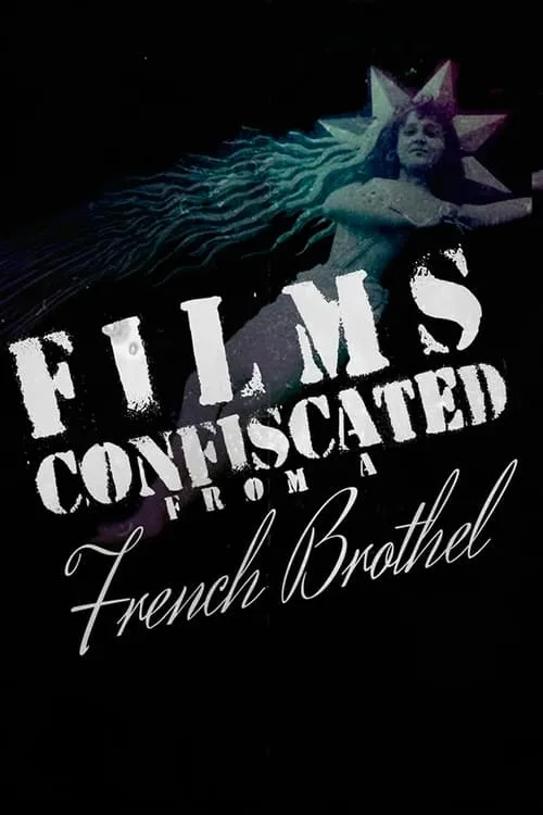 Films Confiscated from a French Brothel (movie)