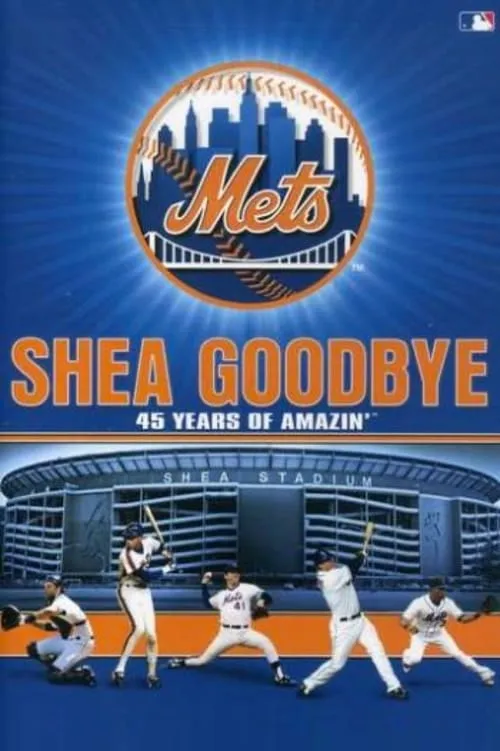 Shea Goodbye: 45 Years of Amazin' Mets