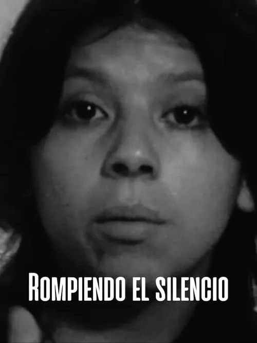 Rompiendo el Silencio (фильм)