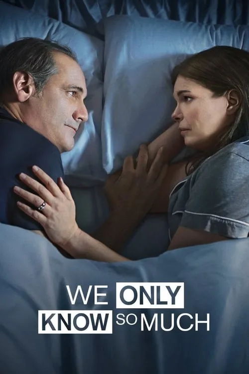 We Only Know So Much (movie)