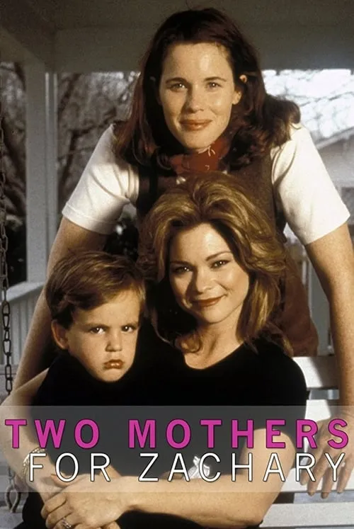 Two Mothers for Zachary (movie)