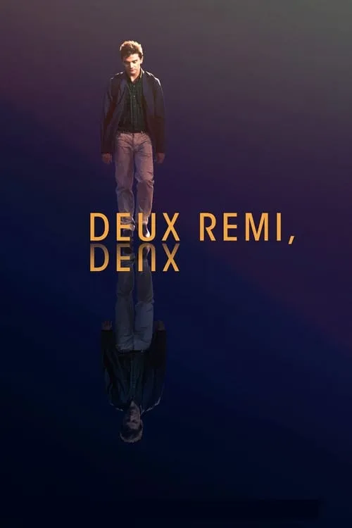 Deux Rémi, Deux (фильм)