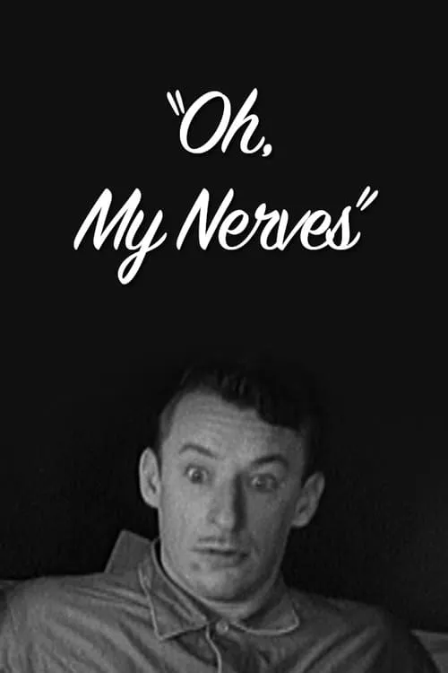 Oh, My Nerves (фильм)