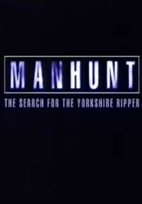 Manhunt: The Search for the Yorkshire Ripper (фильм)