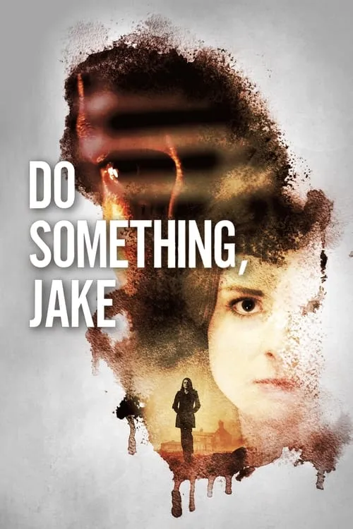 Do Something, Jake (movie)