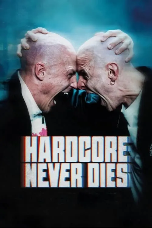 Hardcore Never Dies (movie)