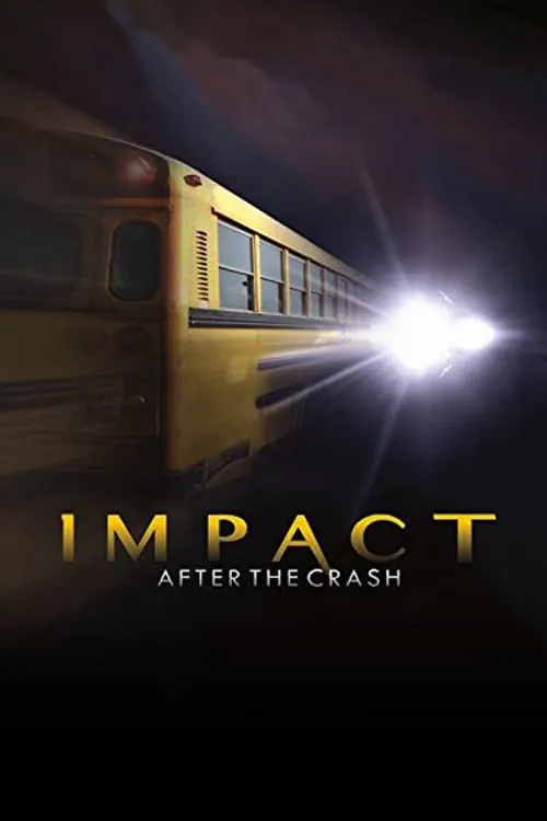 Impact After the Crash (movie)