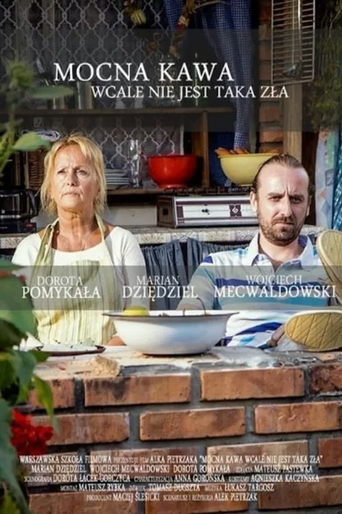 Mocna kawa wcale nie jest taka zła (фильм)