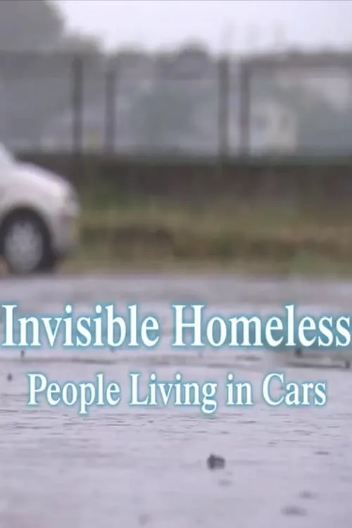 Invisible Homeless: People Living in Cars (movie)