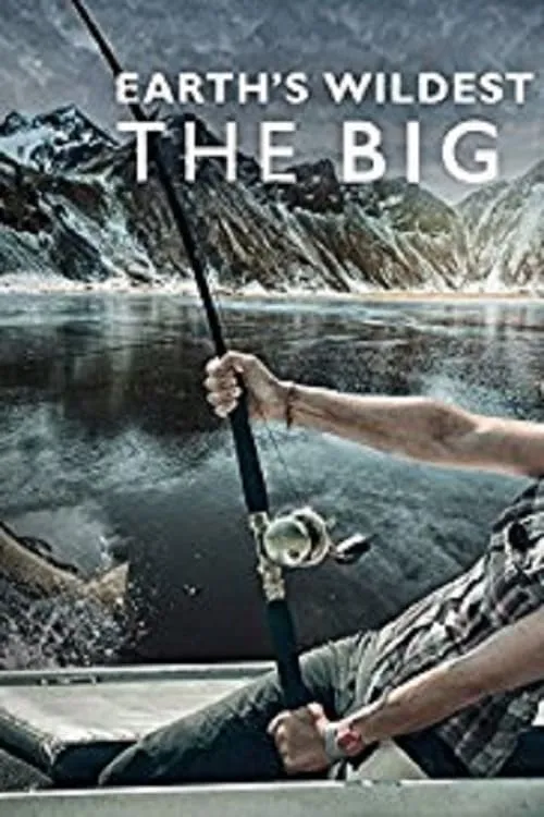 Earth's Wildest Waters: The Big Fish (сериал)