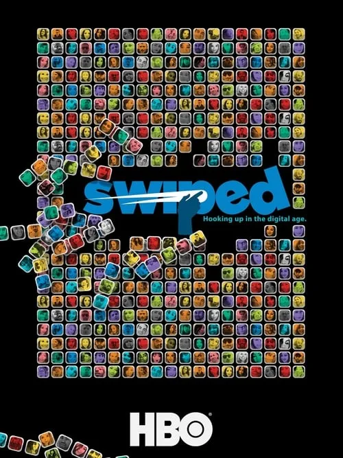 Swiped: Hooking Up in the Digital Age (movie)