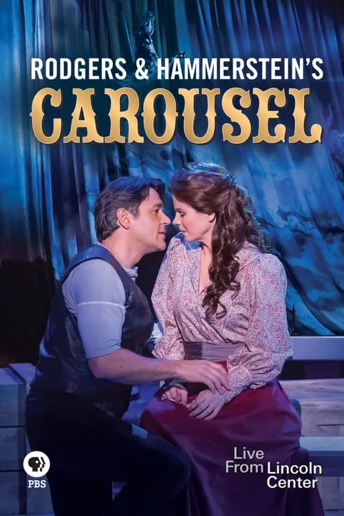 Rodgers and Hammerstein's Carousel: Live from Lincoln Center (фильм)