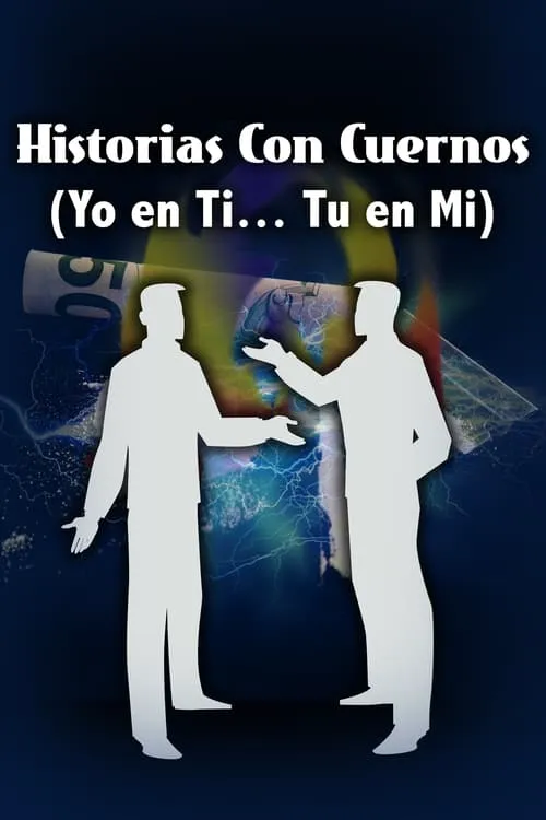 Historias con cuernos (Yo en ti-Tu en mi) (movie)