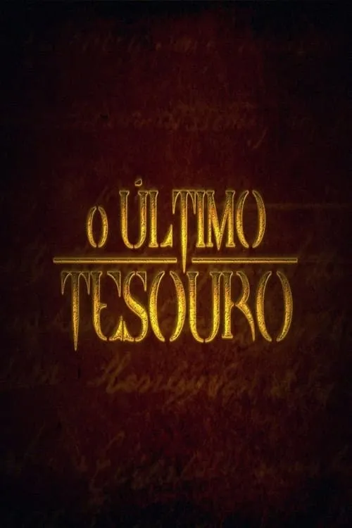 O Último Tesouro (сериал)