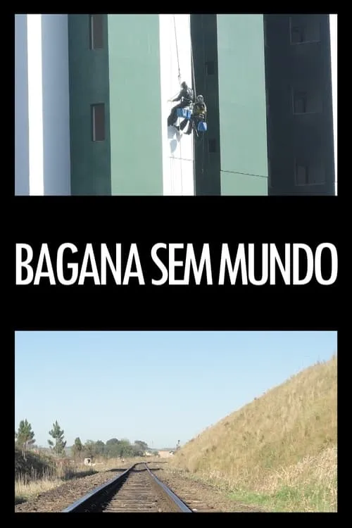 Bagana sem mundo (movie)