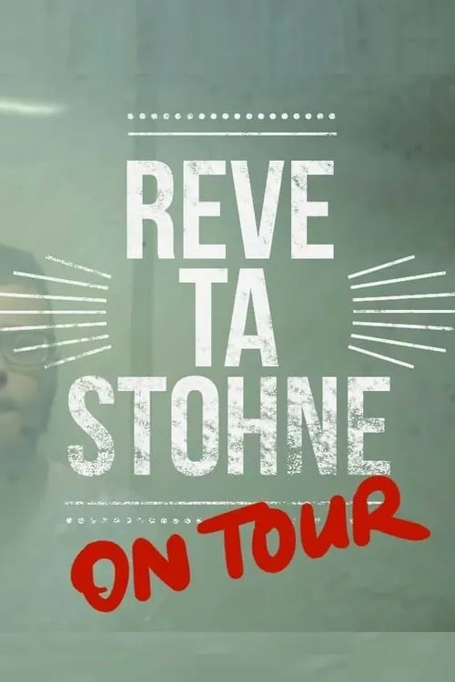 Reve ta Stohne on Tour (movie)