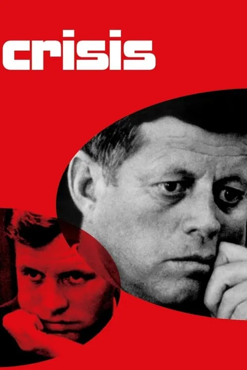 Crisis: Behind a Presidential Commitment (movie)