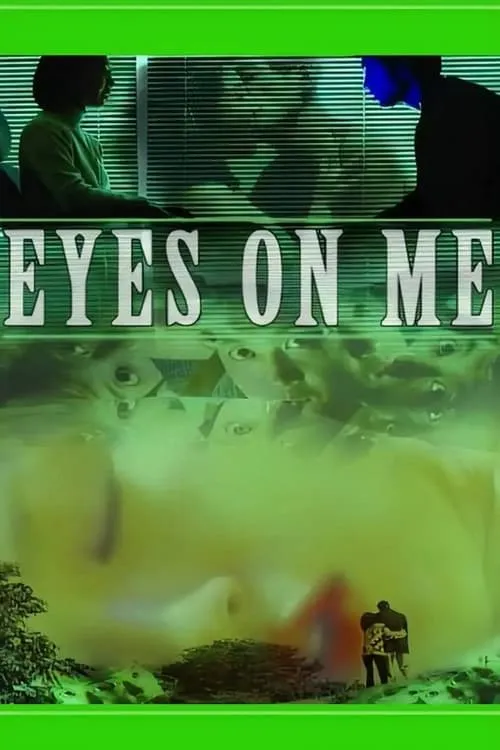 Eyes on Me (movie)