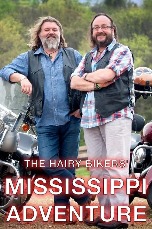 The Hairy Bikers' Mississippi Adventure