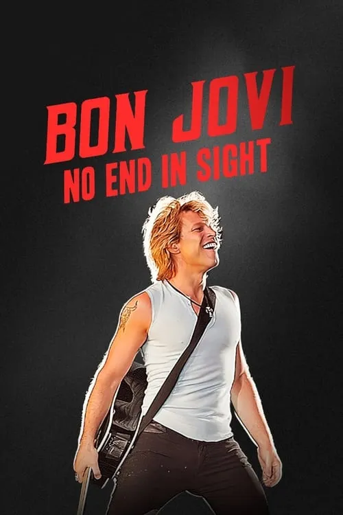 Bon Jovi | No End in Sight (movie)