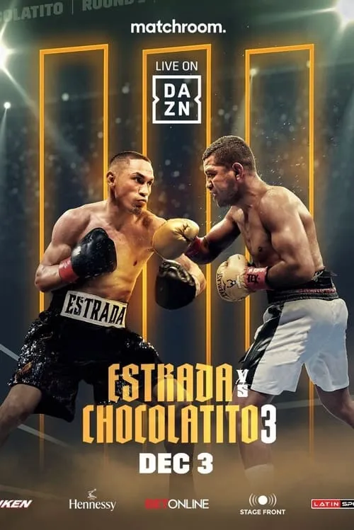 Juan Francisco Estrada vs. Roman 'Chocolatito' Gonzalez III (фильм)