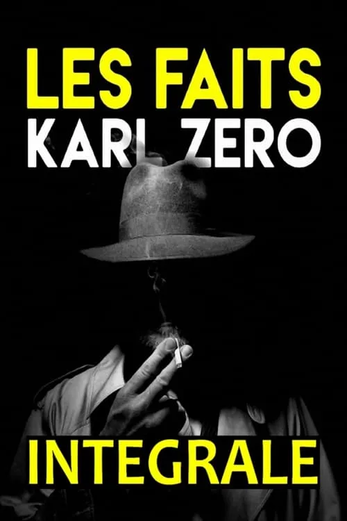 Les faits Karl Zéro-Les dossiers Karl Zéro (series)