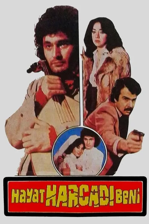 Hayat Harcadı Beni (movie)