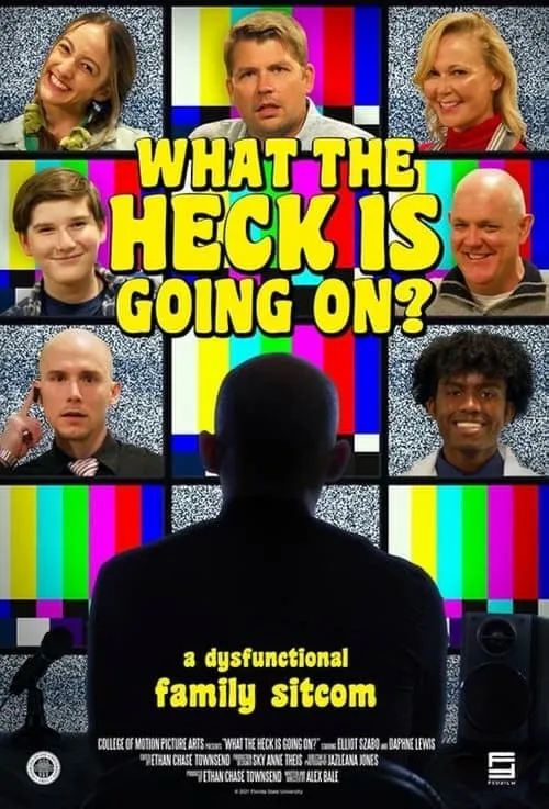 What The Heck Is Going On? (movie)