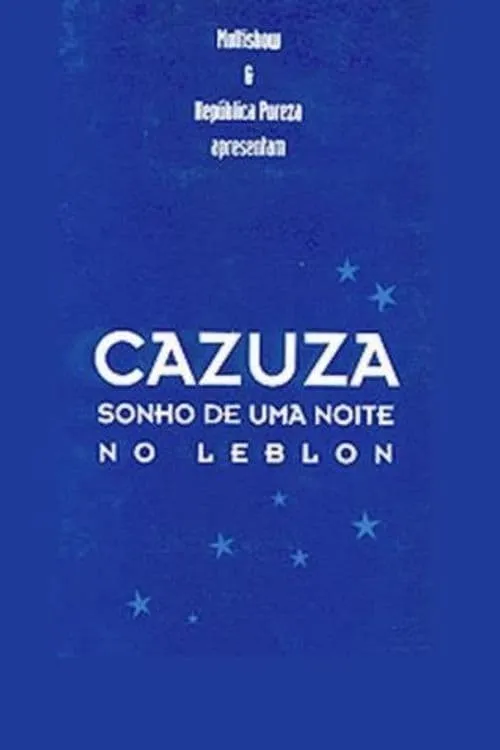 Cazuza - Sonho de uma Noite no Leblon