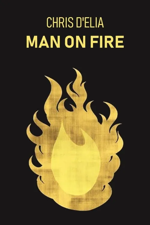 Chris D'Elia: Man on Fire (movie)