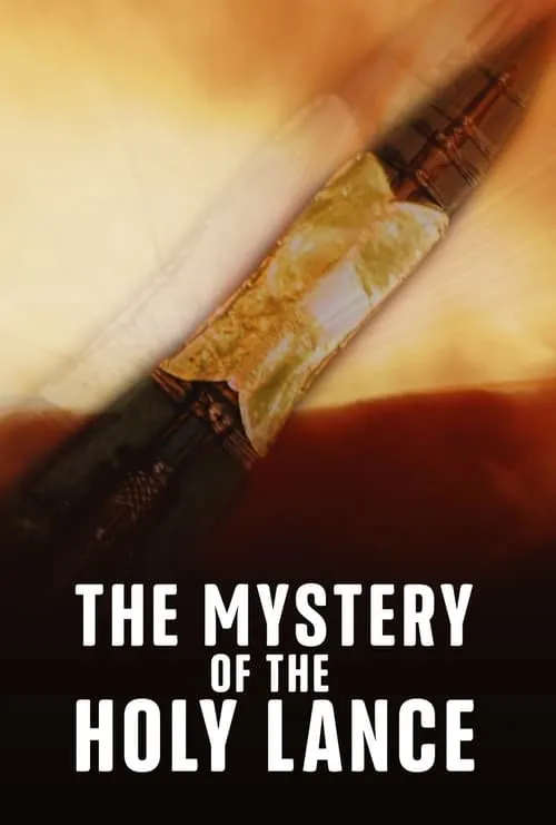 The Mystery of the Holy Lance (movie)