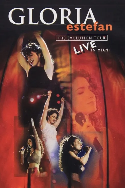Gloria Estefan: The Evolution Tour Live In Miami (movie)