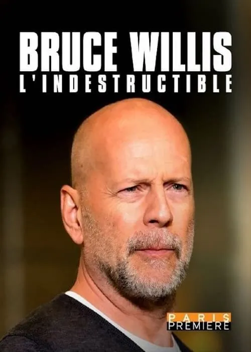 Bruce Willis, l'indestructible (фильм)