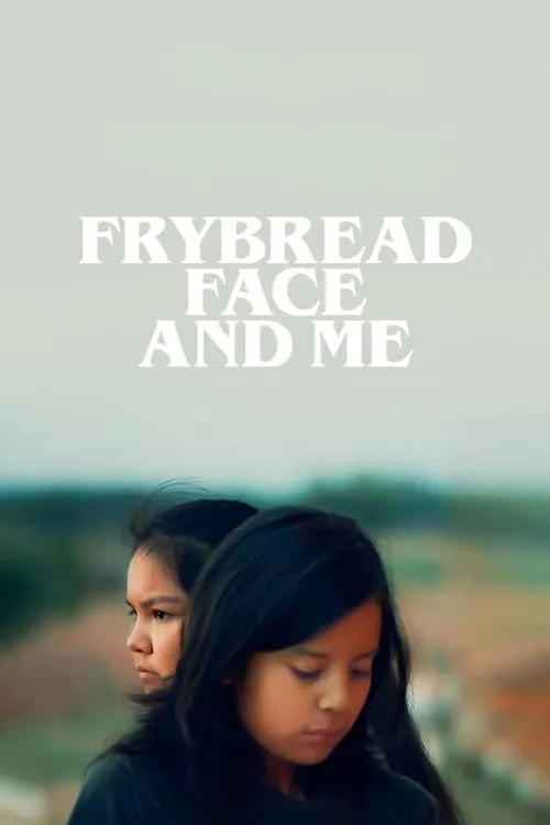 Frybread Face and Me (movie)